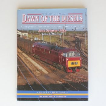 Dawn of the Diesels: The Second Volume : First-generation Diesels captured on camera