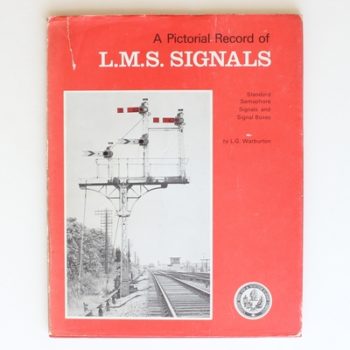 A Pictorial Record of L.M.S.Signals