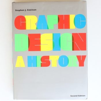 Graphic Design Second Edition: A History