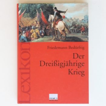 Der Dreißigjährige Krieg: Ein Lexikon