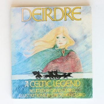 Deirdre: Celtic Legend