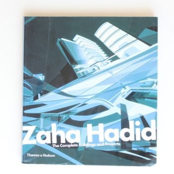 Zaha Hadid: The Complete Buildings and Projects