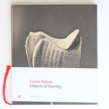 Carlos Relvas: Objects of Eternity