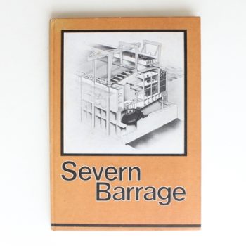 Severn Barrage: Proceedings of a sympoium organized by the Institution of Civil Engineers held in London Oct 1981
