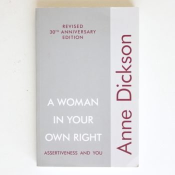 A Woman in Your Own Right: Assertiveness and You