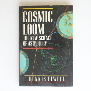 Cosmic Loom: The New Science of Astrology