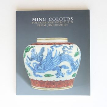 Ming Colours: Polychrome Porcelain from Jingdezhen