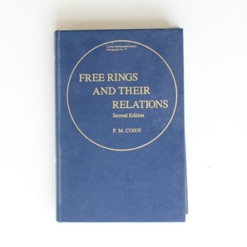 Free Rings and Their Relations (London Mathematical Society Monographs)