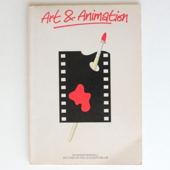 Art and Animation: The Story of Halas and batchelor Animation Studio 1940/1980
