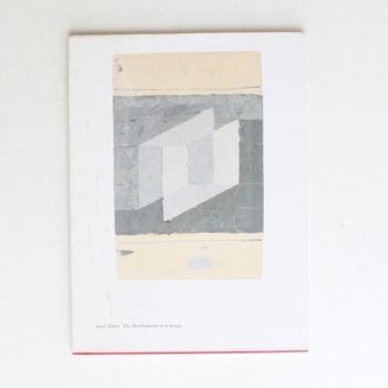 Josef Albers: The Development of an Image: Studies and Prints from the Josef and Anni Albers Foundation