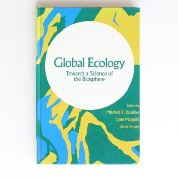Global Ecology: Towards a Science of the Biosphere