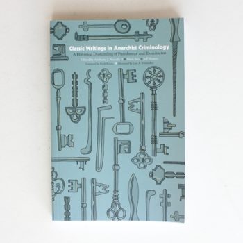 Classic Writings in Anarchist Criminology: A Historical Dismantling of Punishment and Domination