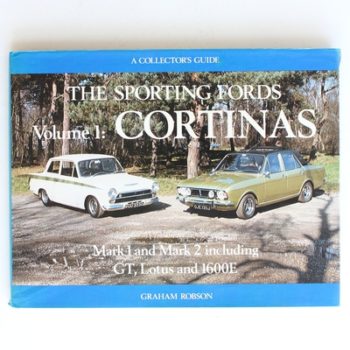 Sporting Fords: Cortinas, Vol. 1 - Mark 1 and Mark 2 including GT, Lotus and 1600E