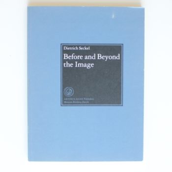 Before and Beyond the Image: Aniconic Symbolism in Buddhist Art (Artibus Asiae Supplementum 45, Rietberg Museum)