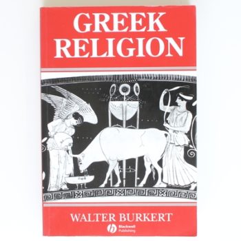 Greek Religion: Archaic and Classical (Ancient World)