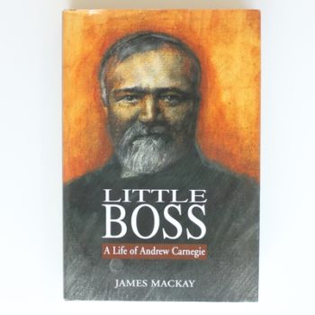 Little Boss: Life of Andrew Carnegie
