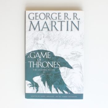 A Game of Thrones: Graphic Novel, Volume Three