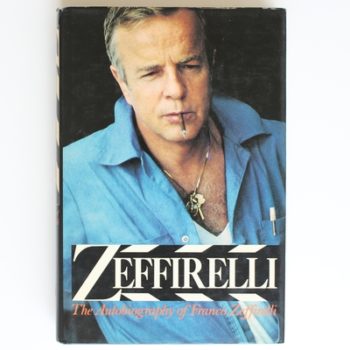 Zeffirelli. The Autobiography of Franco Zeffirelli