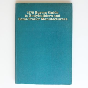 Buyers' Guide to Commercial Vehicle Bodybuilders and Semi-trailer Manufacturers 1970
