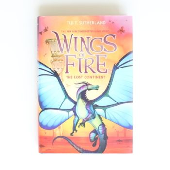 Wings of Fire, Book Eleven: The Lost Continent: Volume 11