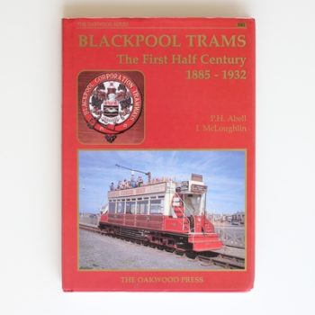 Blackpool Trams: The First Half Century 1885-1932: No. 61 (Series X)