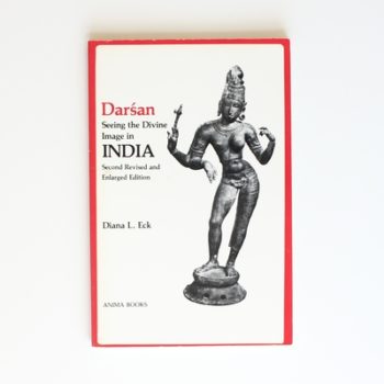 Darsan – Seeing the Divine Image in India 2e Rev