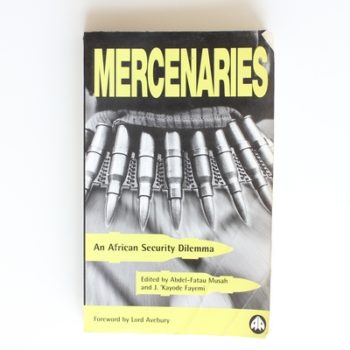 MERCENARIES: An African Security Dilemma