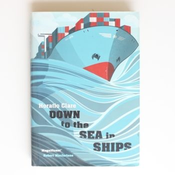Down To The Sea In Ships: Of Ageless Oceans and Modern Men