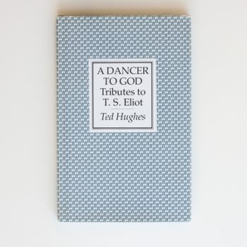 A Dancer to God: Tributes to T. S. Eliot