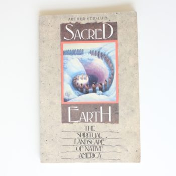 Sacred Earth: The Spiritual Landscape of Native America