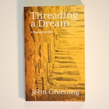 Threading a Dream: A Poet on the Nile