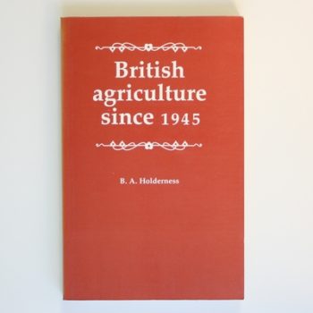 British Agriculture Since 1945