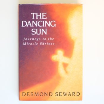 The Dancing Sun: Journeys to the Miracle Shrines