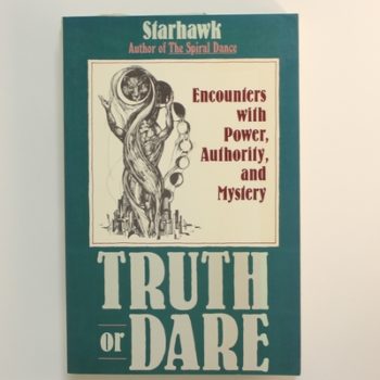 Truth or Dare: Encounters with Power, Authority and Mystery