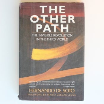 The Other Path: The Invisible Revolution in the Third World