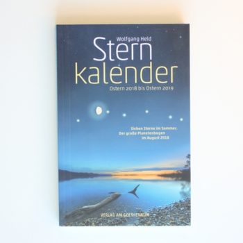 Sternkalender Ostern 2018 bis Ostern 2019: Sieben Sterne im Sommer. Der große Planetenbogen im August 2018