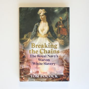 Breaking the Chains: The Royal Navy's War on White Slavery