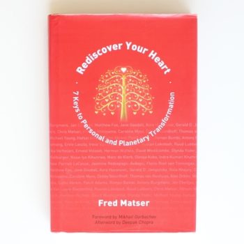 Rediscover Your Heart: 7 Keys to Personal and Planetary Transformation: 12 Keys to Help You Survive the Modern World