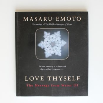 LOVE THYSELF: The Message from Water III