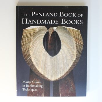 The Penland Book of Handmade Books, The: Master Classes in Bookmaking Techniques