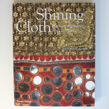 The Shining Cloth: Dress & Adornment That Glitters: Dress and Adornment that Glitters