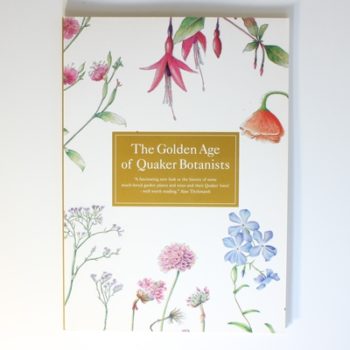 The Golden Age of Quaker Botanists