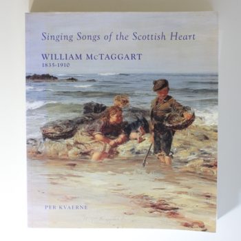 William McTaggart: Singing Songs of the Scottish Heart