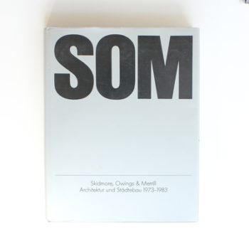 SKIDMORE OWINGS & MERRILL Architektur Und Stadtebau 1973 - 1983