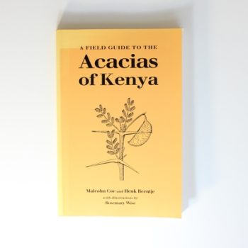 A Field Guide to the Acacias of Kenya
