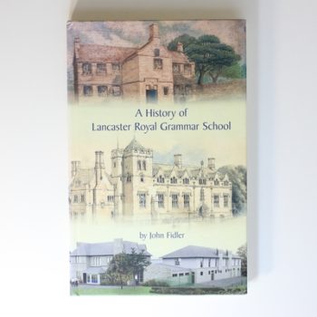 A History of Lancaster Grammar School