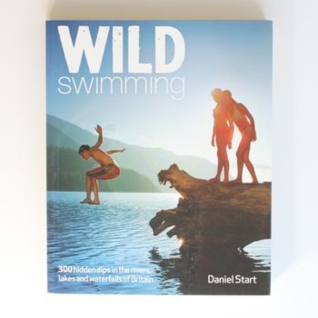 Wild Swimming: Hidden Dips in the Rivers, Lakes and Waterfalls of Britain: 4 (Wild Swimming: 300 Hidden Dips in the Rivers, Lakes and Waterfalls of Britain)