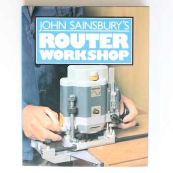 John Sainsbury's Router Workshop