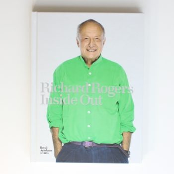 Richard Rogers: Inside Out