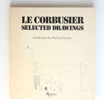 Le Corbusier Selected Drawings